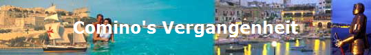 Comino's Vergangenheit